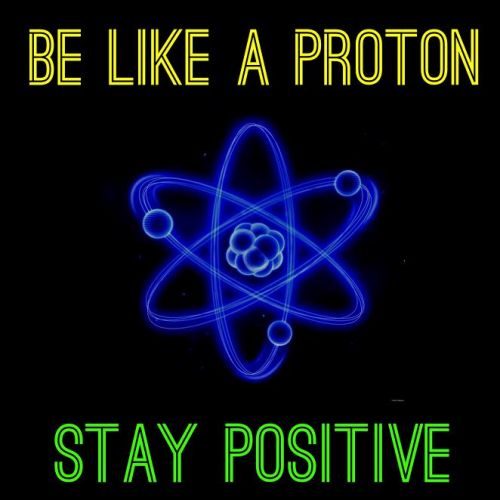 Protons clearly have the right idea...